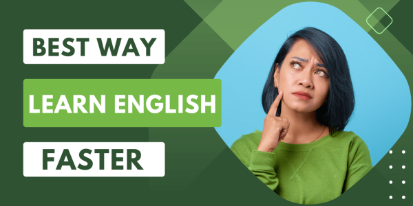 Language learners wonder about the best approach to learning English quickly and efficiently.In this, we will explore effective strategies to Learn English Fast